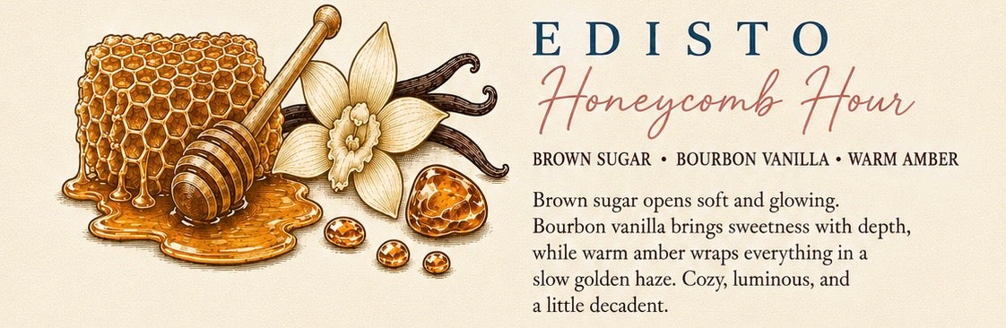 EDISTO — Honeycomb Hour